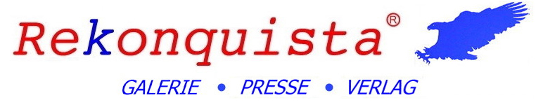 REKONQUISTA Galerie Presse Verlag